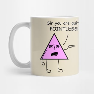 POINTLESS Mug